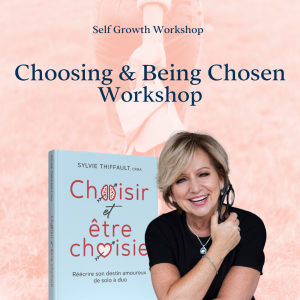 Choosing & Being Chosen Workshop